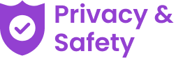 Privacy & Saftey